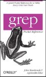 Grep Pocket Reference (John Bambenek, Agnieszka Klus) (Z-Library)