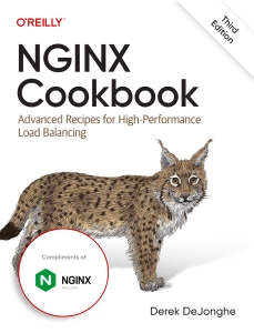 NGINX Cookbook Advanced Recipes for High-Performance Load Balancing 3rd Edition (Derek DeJonghe) (Z-Library)