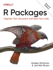 R Packages Organize, Test, Document, and Share Your Code (Hadley Wickham, Jennifer Bryan) (Z-Library)