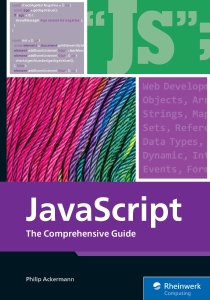 JavaScript The Comprehensive Guide to Learning Professional JavaScript Programming (Philip Ackermann) (Z-Library)