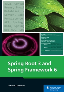 Spring Boot 3 and Spring Framework 6 (Christian Ullenboom) (Z-Library)
