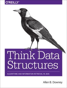 Think Data Structures Algorithms and Information Retrieval in Java (Allen B. Downey) (Z-Library)