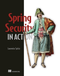 Spring Security in Action (Laurentiu Spilca) (Z-Library)