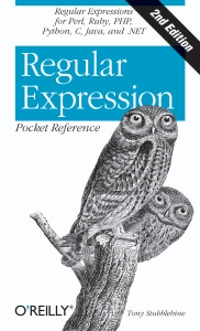 Regular Expression Pocket Reference Regular Expressions for Perl, Ruby, PHP, Python, C, Java and .NET (Pocket Reference… (Stubblebine, Tony) (Z-Library)