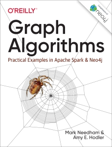 Graph Algorithms Practical Examples in Apache Spark and Neo4j (Mark Needham, Amy E. Hodler) (Z-Library)
