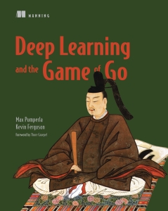 Deep Learning and the Game of Go (Max Pumperla, Kevin Ferguson) (Z-Library)