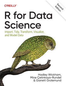 R for Data Science Import, Tidy, Transform, Visualize, and Model Data (Hadley Wickham, Mine Çetinkaya-Rundel etc.) (Z-Library)