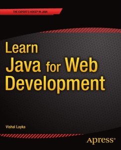 Learn Java for Web Development Modern Java Web Development (Vishal Layka) (Z-Library)
